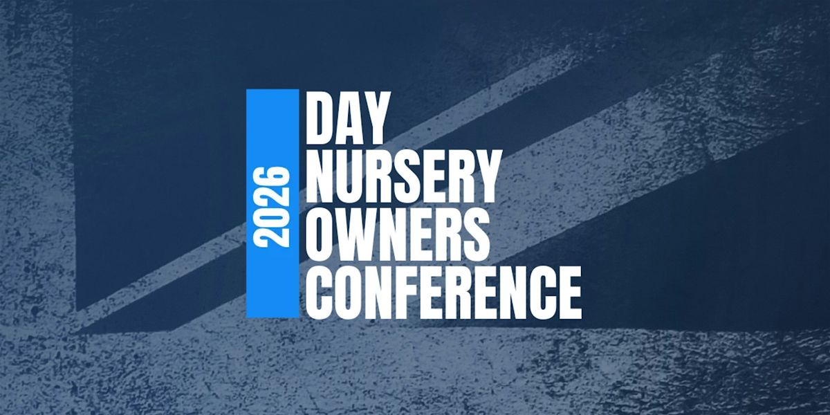 Day Nursery Owners Conference 2026