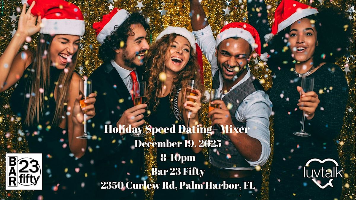 Holiday Speed Dating+  Mixer 30'S\/40'S\/50'S