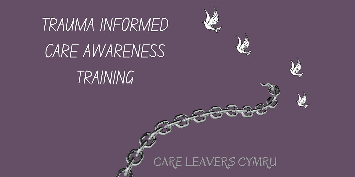 Trauma Informed Care Awareness Training Part 1