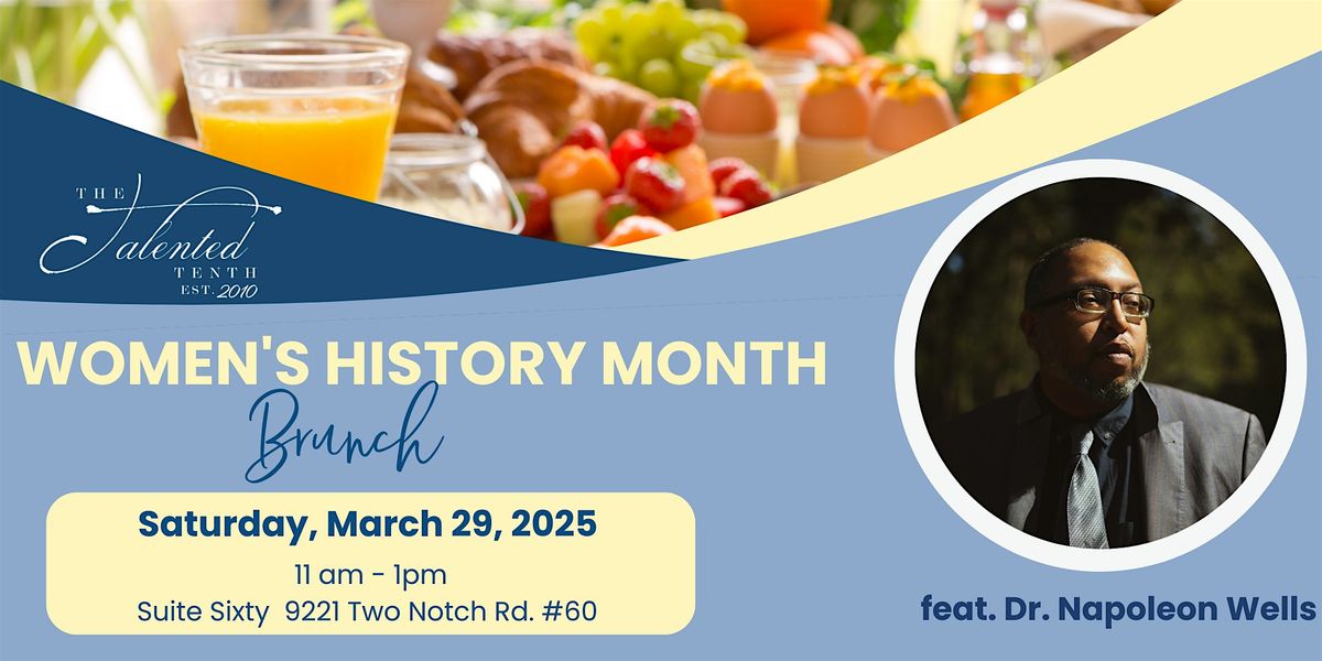 Talented Tenth SC Women's History Month Brunch