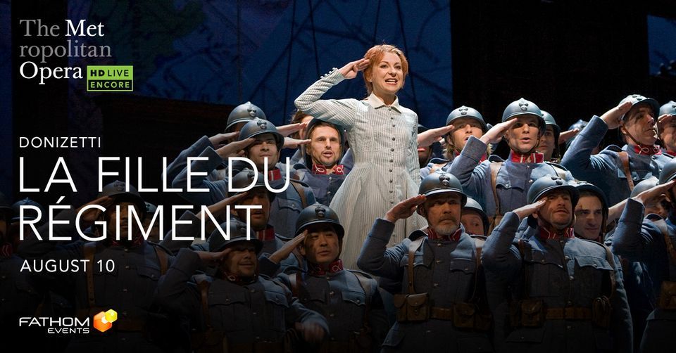 Met Summer Encore La Fille du Regiment, Movies of Delray, Delray Beach