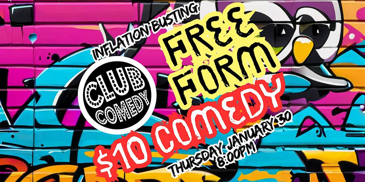 Free Form Thursday at Club Comedy Seattle Thursday 1\/30 8:00PM