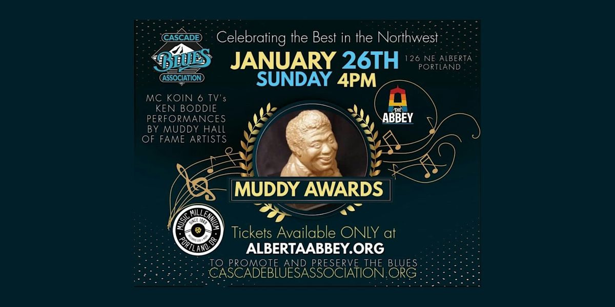 Cascade Blues Association Presents the Annual Muddy Awards