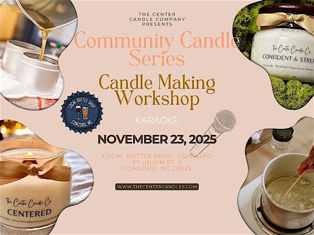 Candle Making Workshop: The Community Candle Series