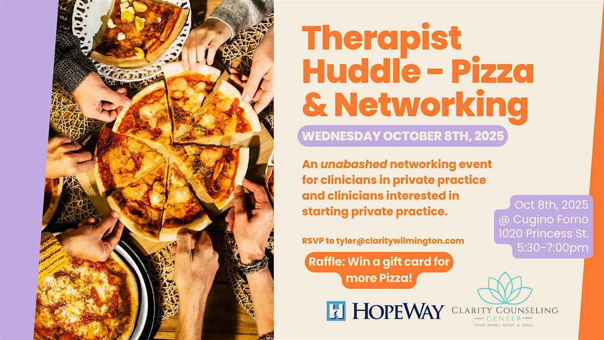 Therapist Huddle - Pizza and Networking