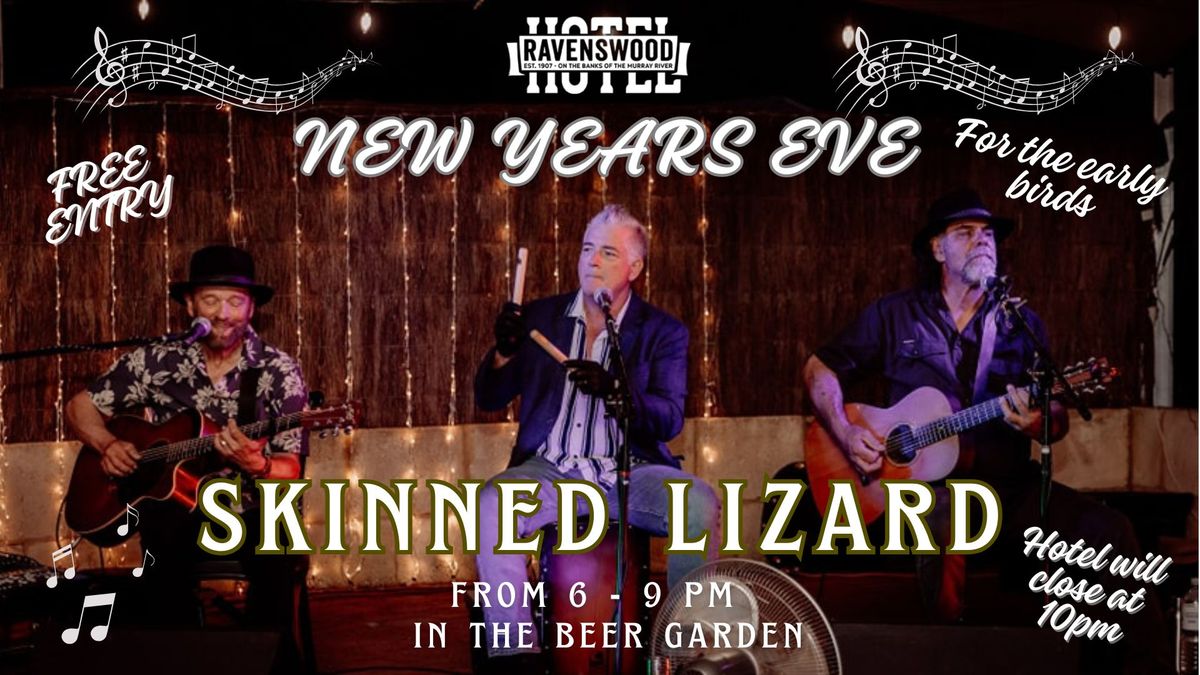 New Years Eve with Skinned Lizard - Free Entry