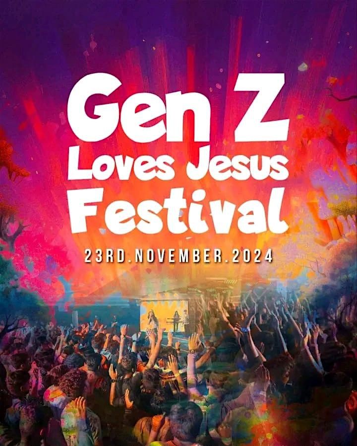 GEN Z LOVES JESUS FESTIVAL