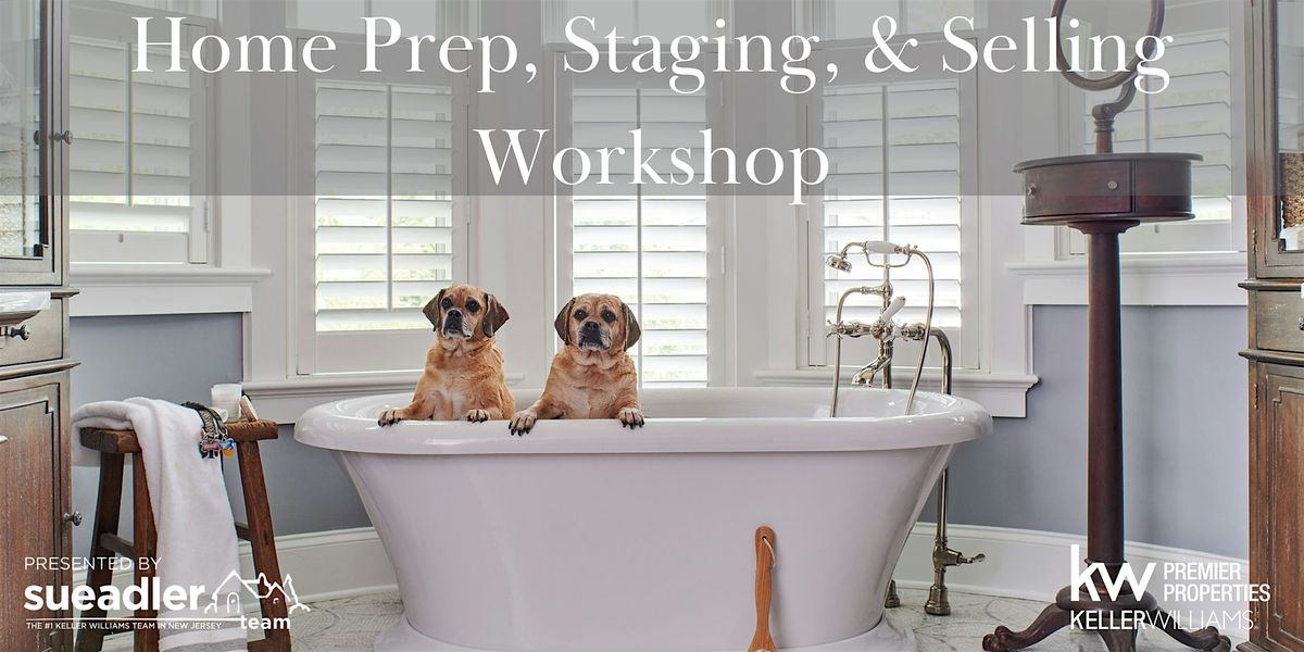 ALL-NEW Home Prep, Staging, & Selling Workshop at the JCC