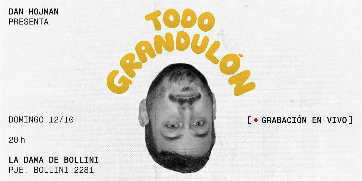 Todo Grandul\u00f3n | Stand Up Comedy Show