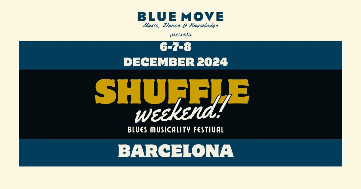 SHUFFLE WEEKEND : BLUES MUSICALITY FESTIVAL 