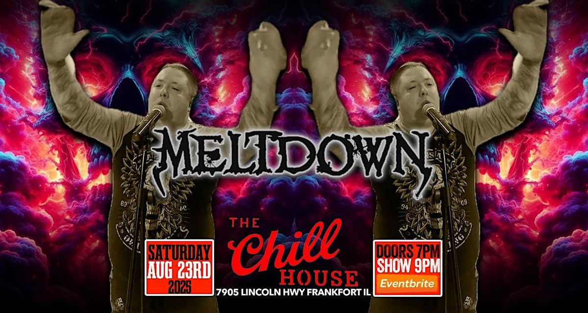 Meltdown at The Chill House