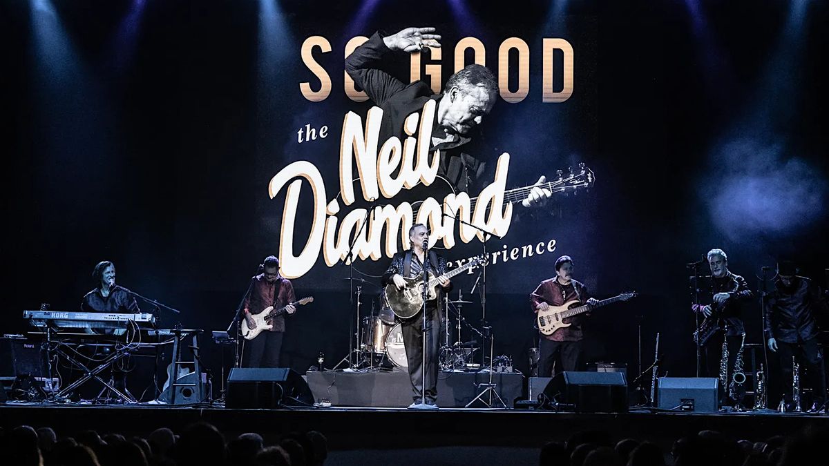 SO GOOD! THE NEIL DIAMOND EXPERIENCE @ ROANOKE LIVE