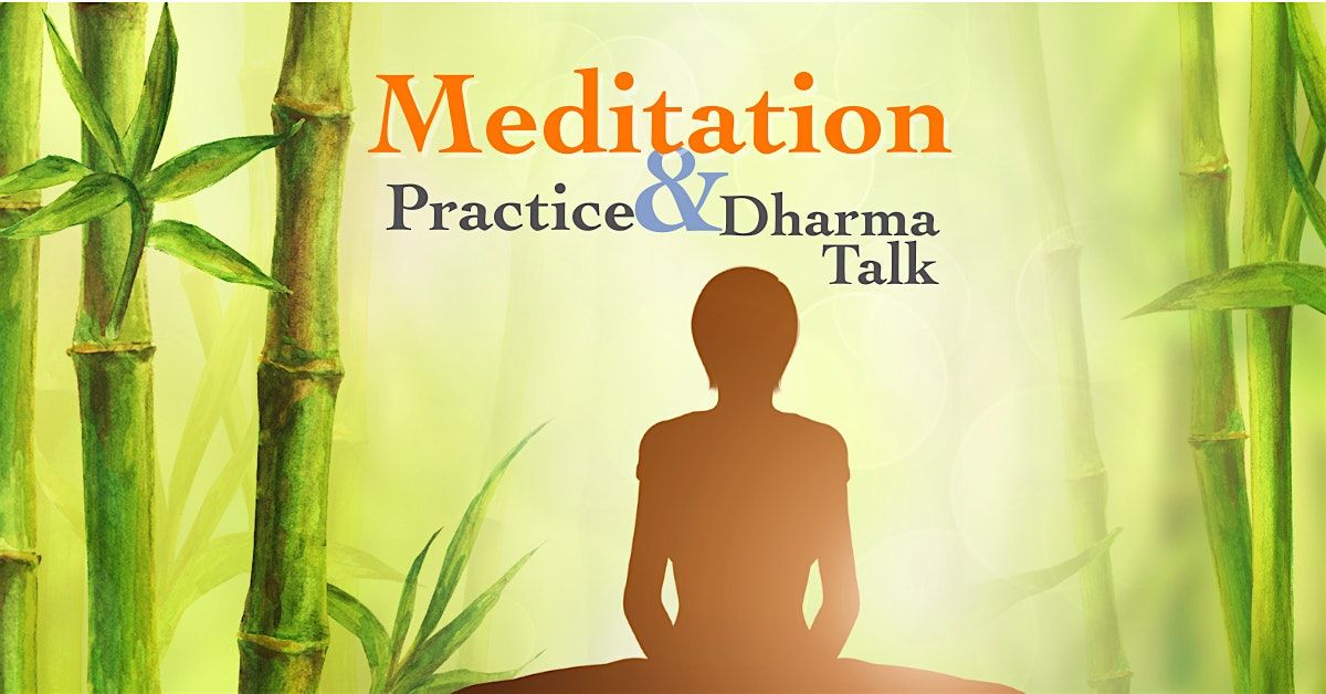 Meditation Practice & Dharma Talk \u2013 Nov 2025
