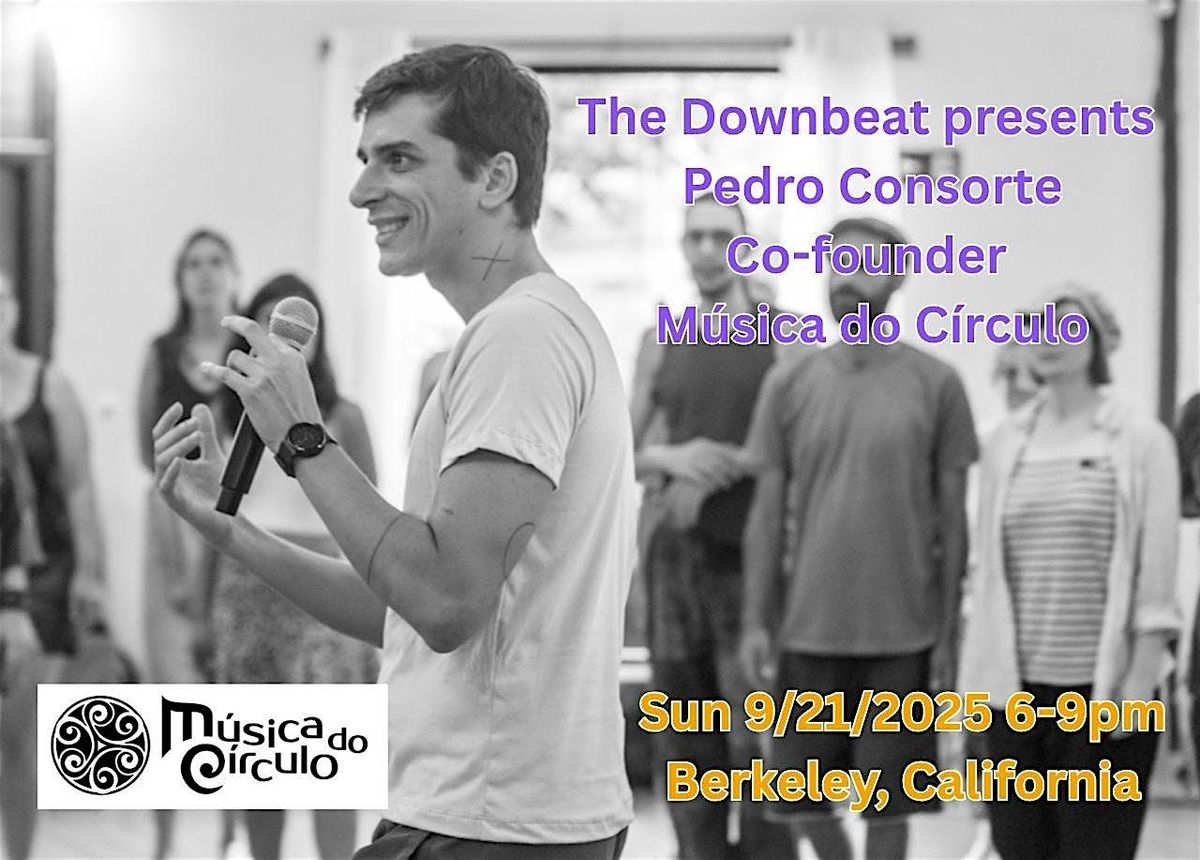 The Downbeat presents  M\u00fasica do C\u00edrculo with Pedro Consorte