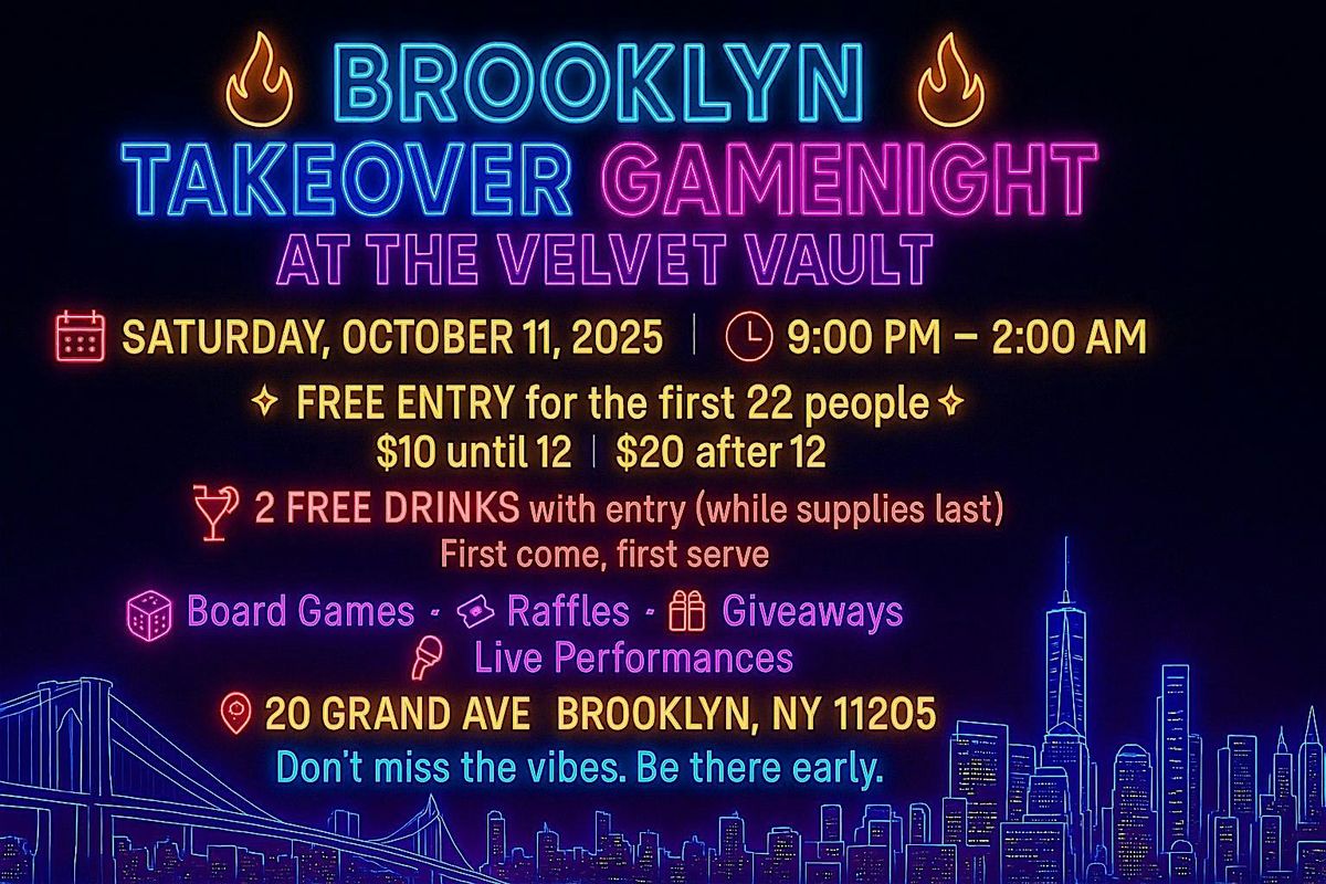 BROOKLYN TAKEOVER GAMENIGHT @ THEE VELVET VAULT #704