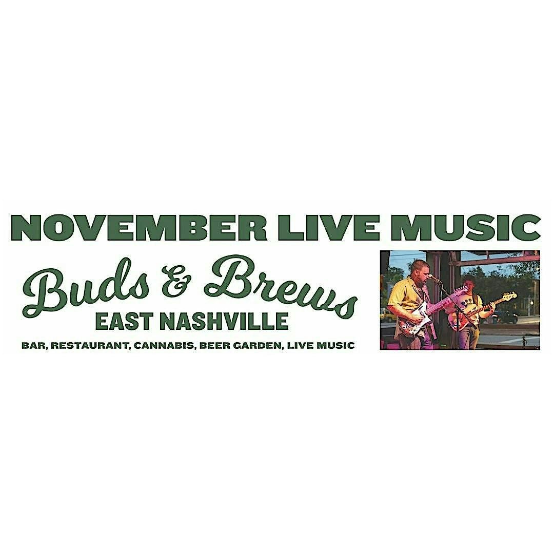 Buds & Brews East Nashville - Saturday, November 23 Live Music