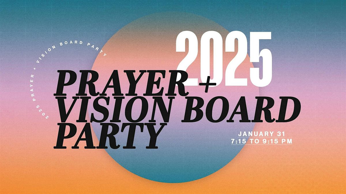 Prayer + Vision Board Party