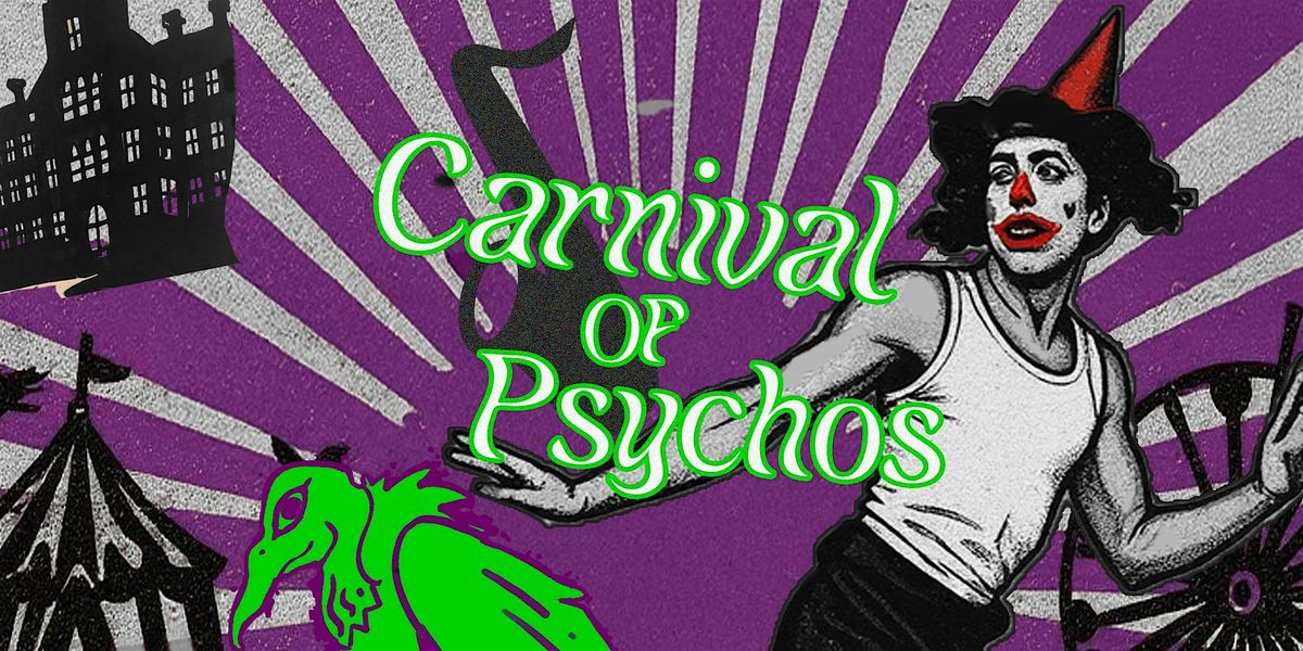 Samson Y Hiss' Carnival of Psychos