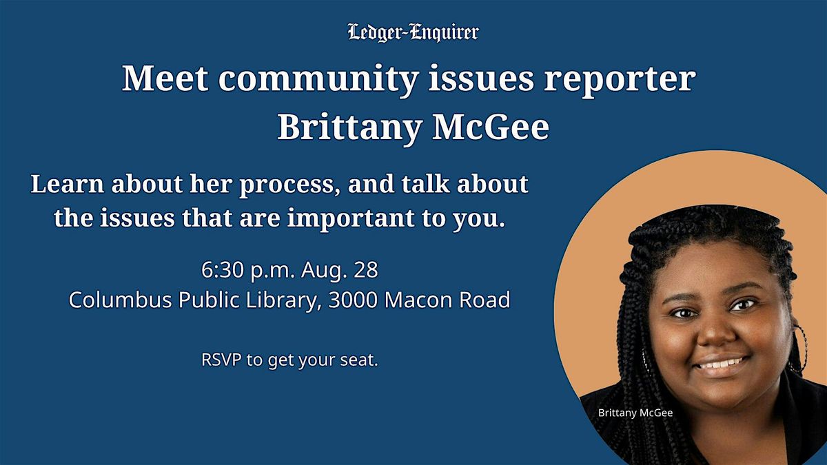 Learn about Ledger-Enquirer reporter Brittany McGee's latest investigations