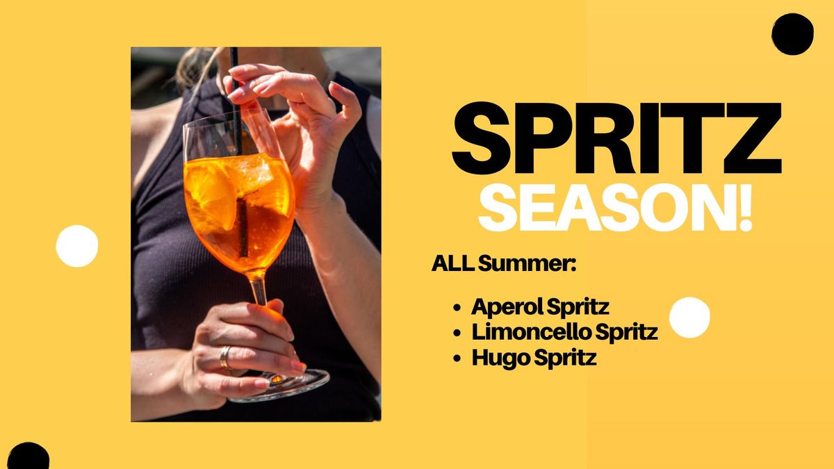 Spritz Season Happy Hour-Every Friday Night! Spritz's only $8.
