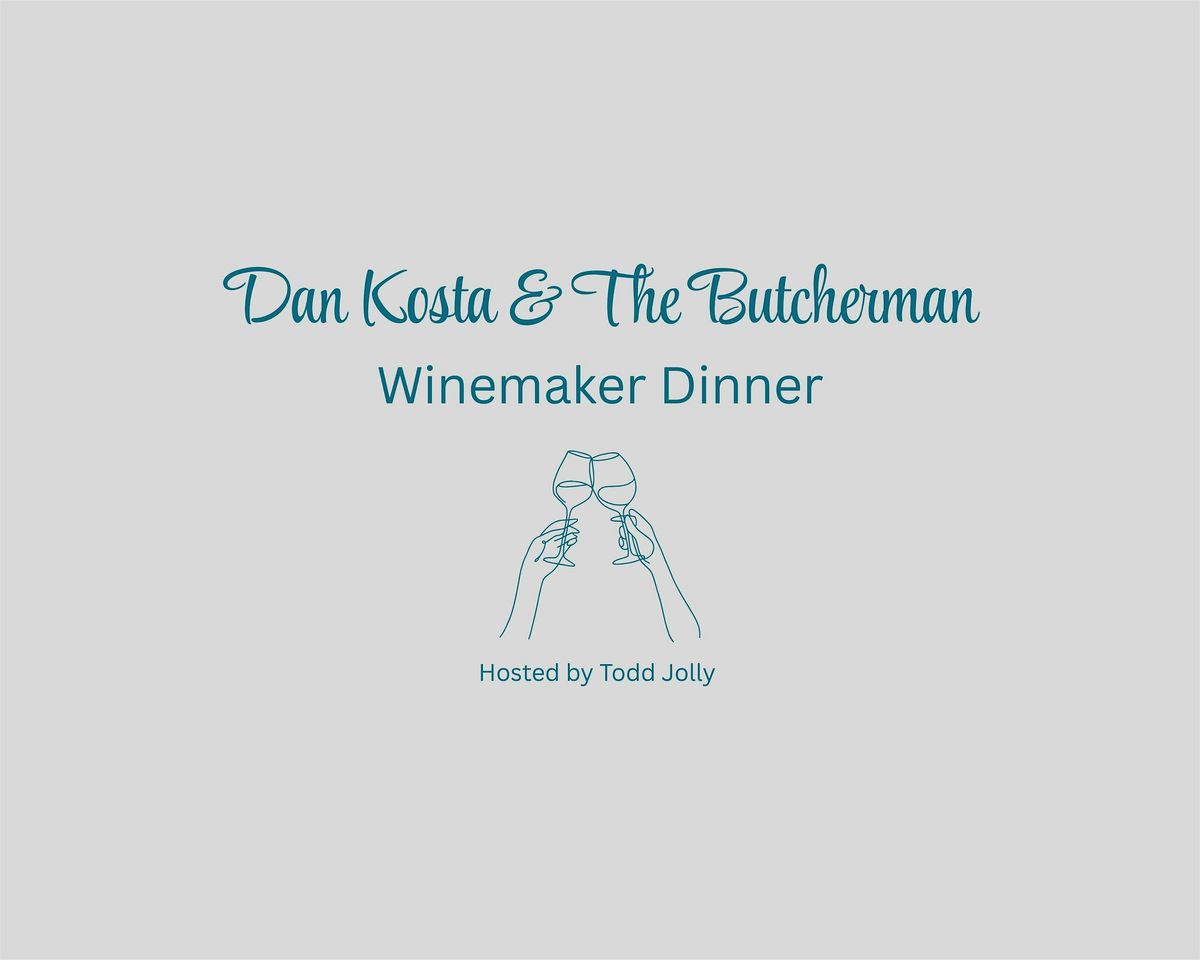 Dan Kosta Winemaker Dinner