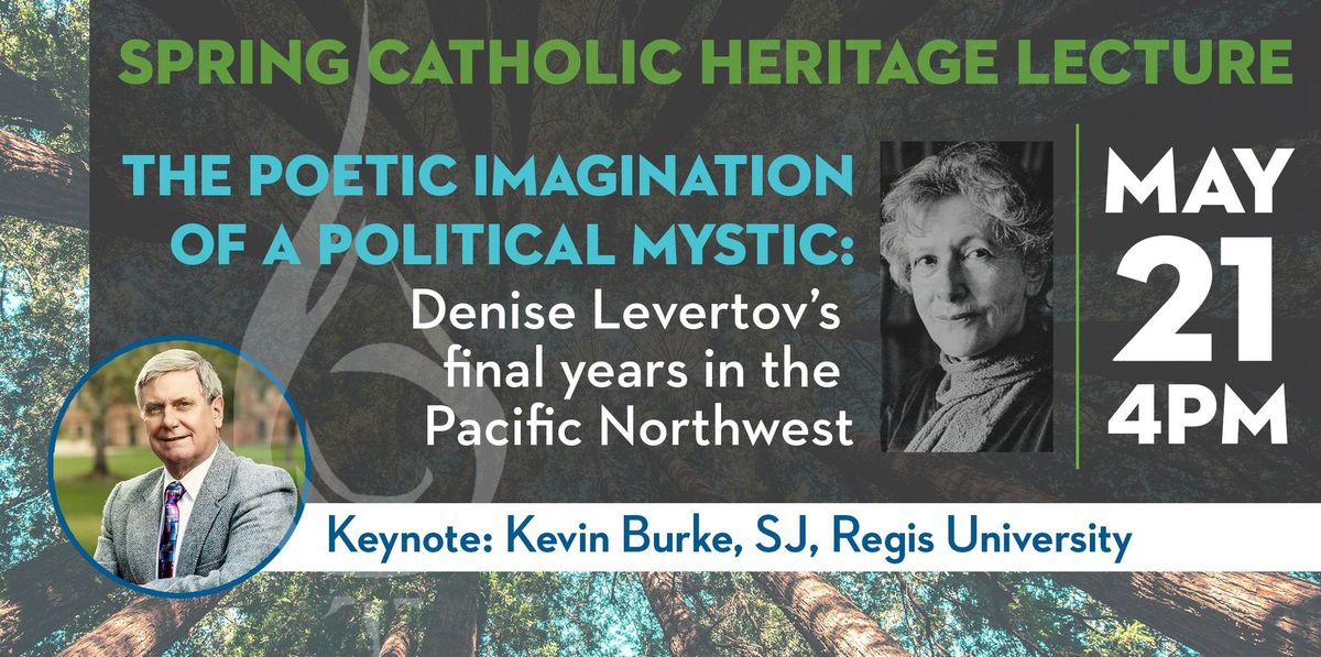 The Poetic Imagination of a Political Mystic: Denise Levertov\u2019s Final Years in the Pacific Northwest