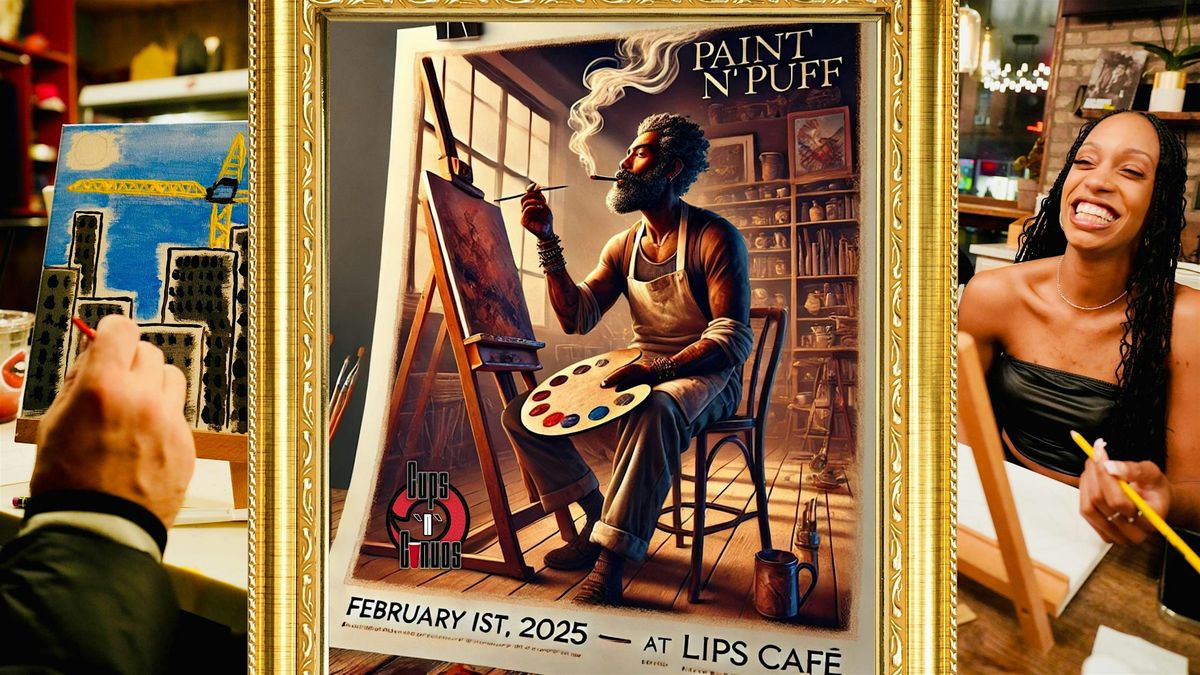 Cups N Convos: Paint N Puff Art Session Feb 1st!