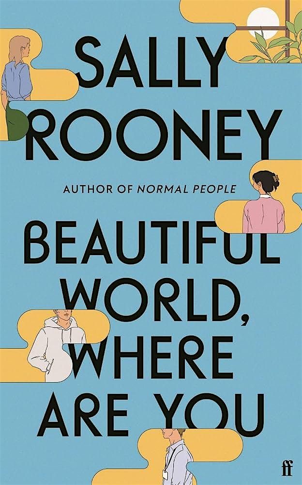 Beekley Book Club: Beautiful World, Where Are You by Sally Rooney