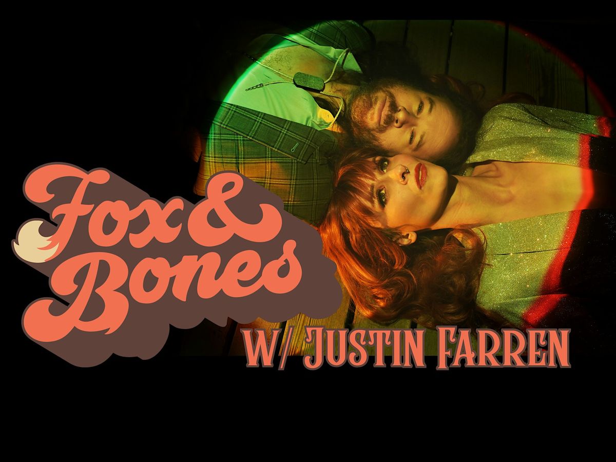 Fox and Bones, w\/ Justin Farren LIVE at The Rosebud
