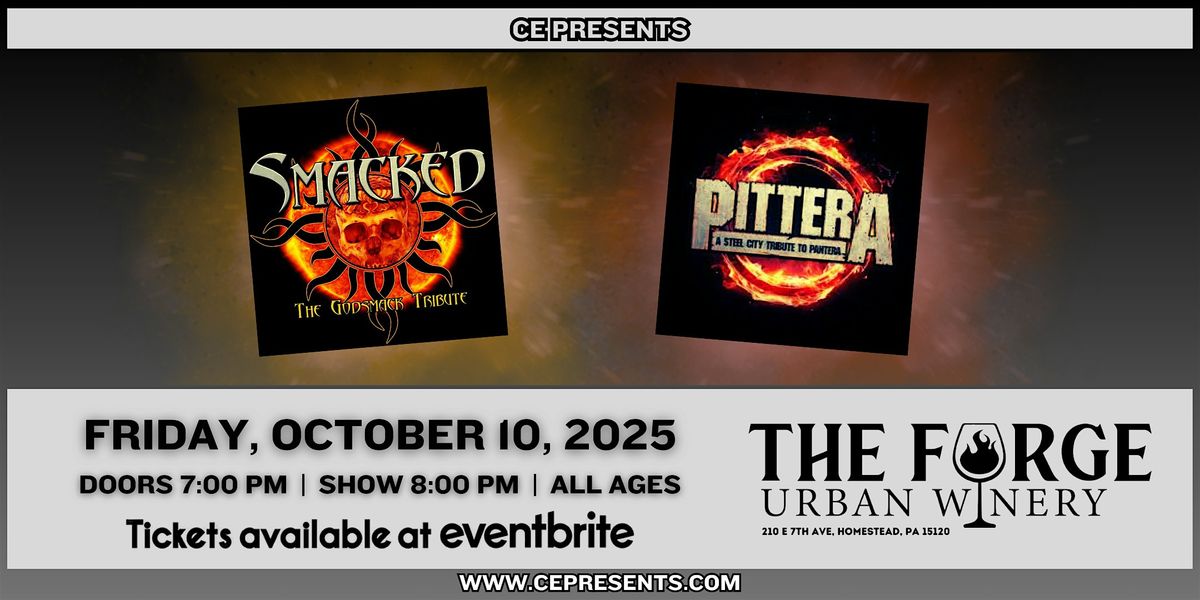 Smacked - The Godsmack Tribute & PitterA - A Steel City Tribute to Pantera