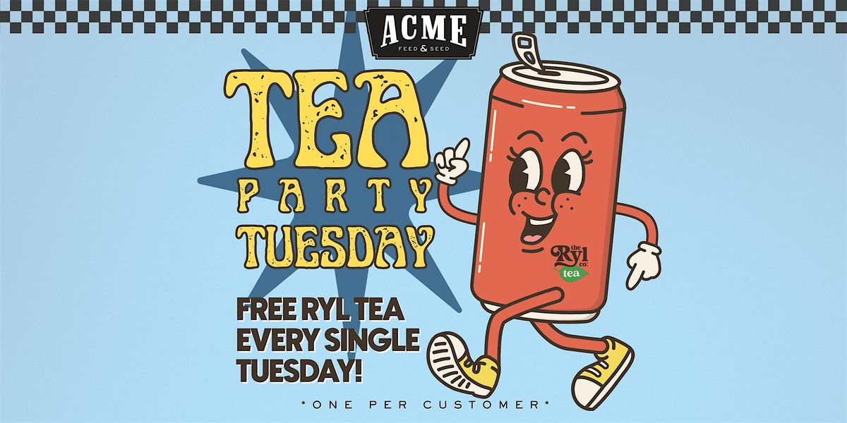 Free! Tea Party Tuesday - Downtown Nashville