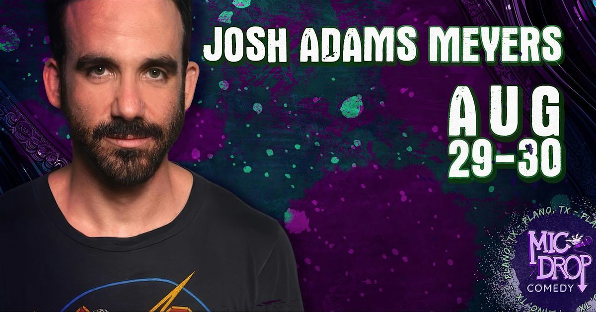 JOSH ADAMS MEYERS