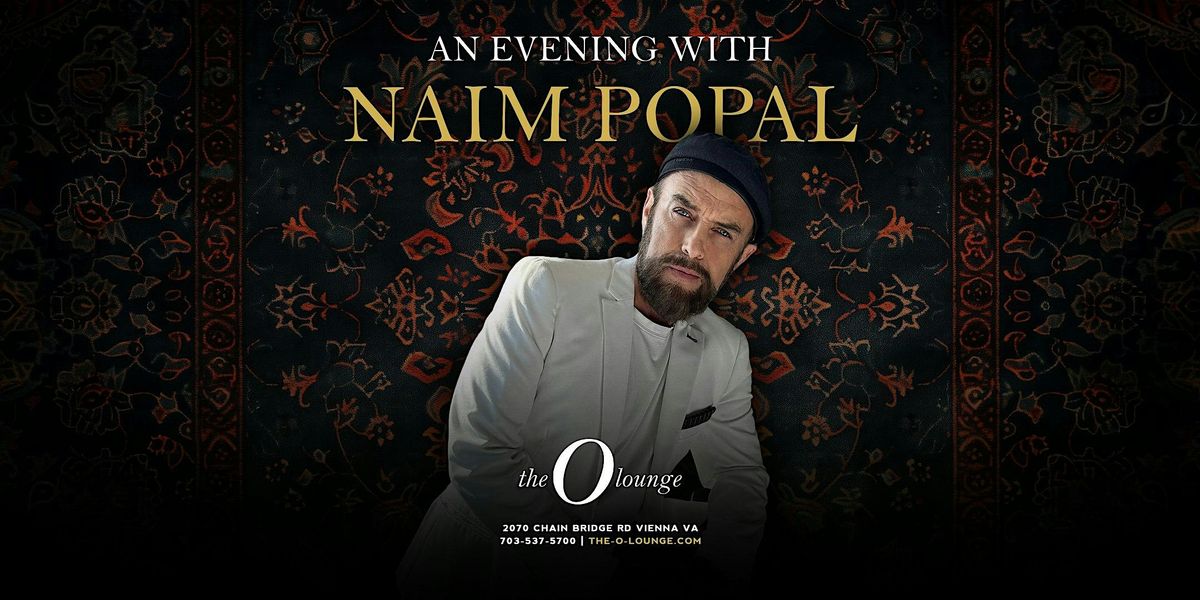 A Legendary Night \u2013 Naim Popal Live in Concert