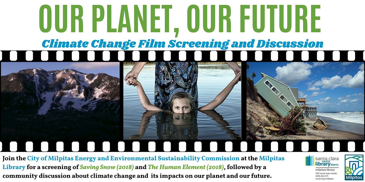 Our Planet, Our Future: Climate Change Film Screening and Discussion