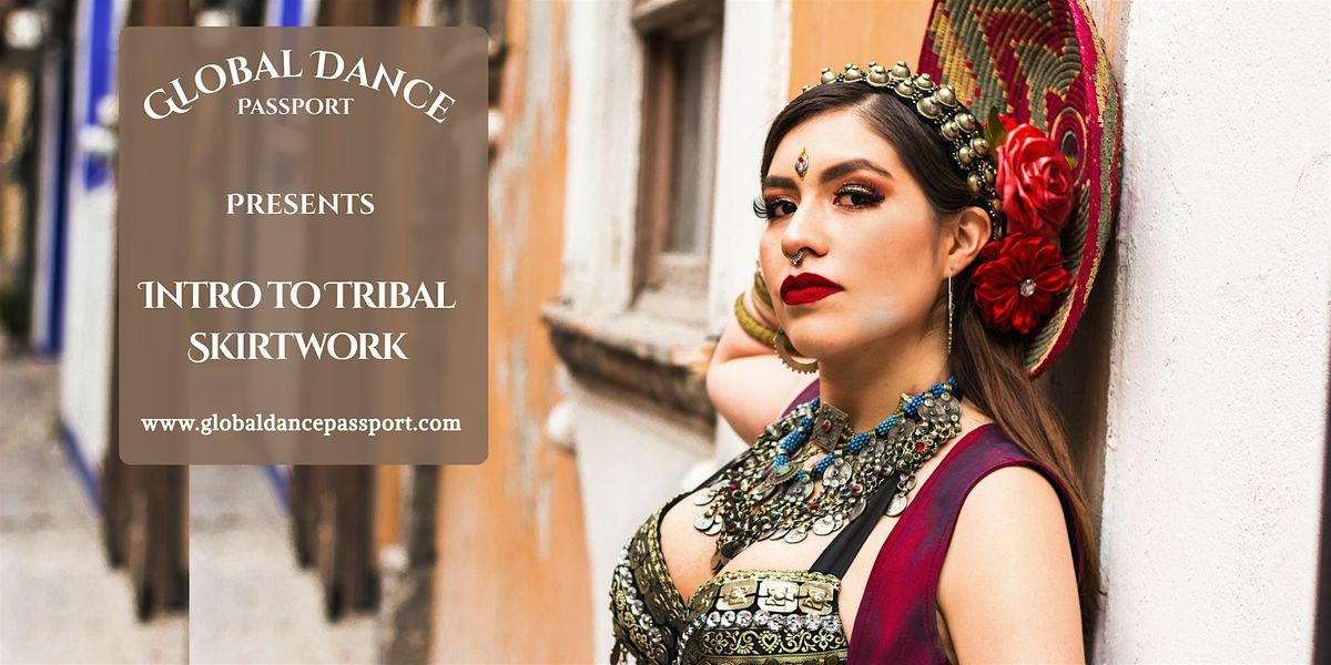 Intro to Tribal Skirt Work \u2013 Dance Class with Global Flair