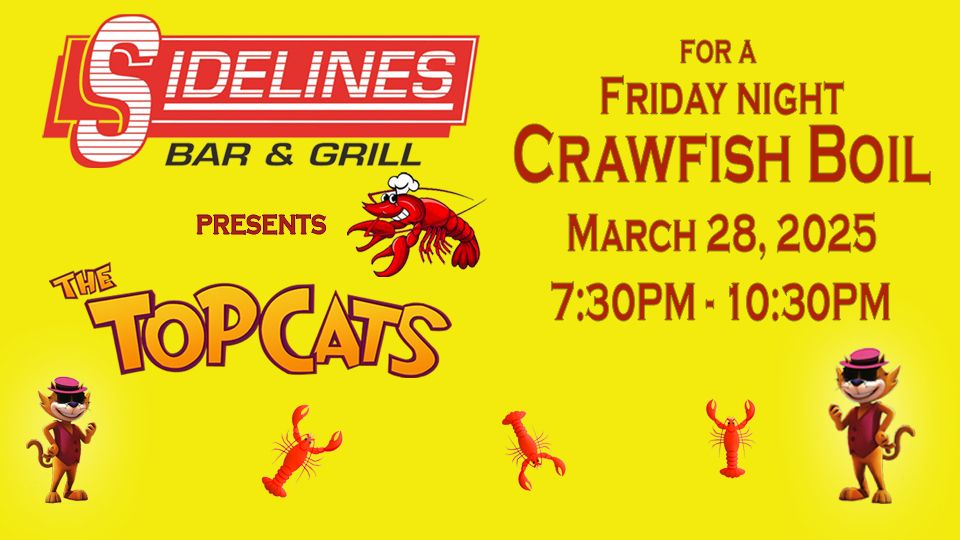 The Topcats Return to Sidelines' Friday Night Crawfish Boil