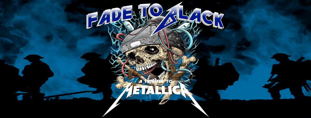 Fade To Black - A tribute to Metallica