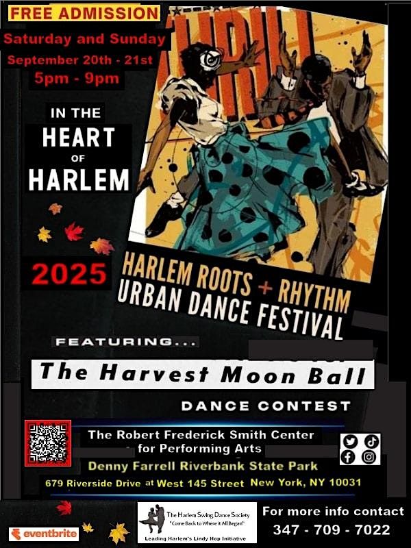 The Harlem Roots & Rhythm Urban Dance Fest - w\/Harvest Moon Ball contest