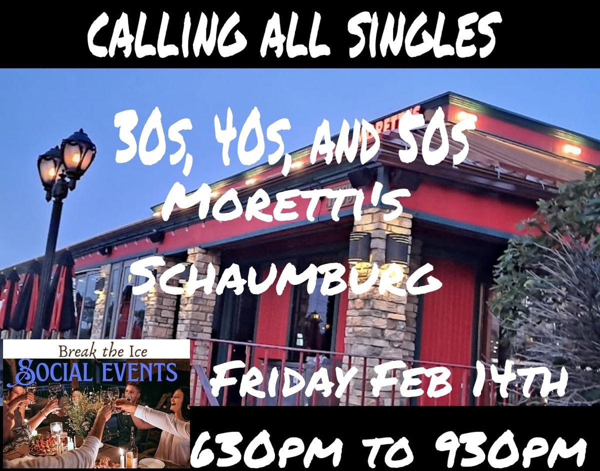 Calling All Singles Schaumburg Moretti's 