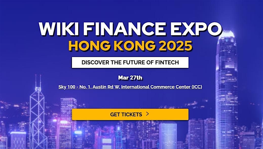 Wiki Finance Expo Hong Kong 2025 (Asia's Premier Fintech & Web3.0 Event)