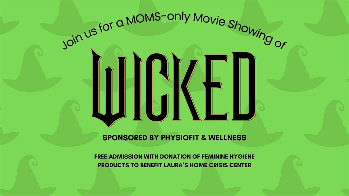 Mom Movie Sunday: Wicked