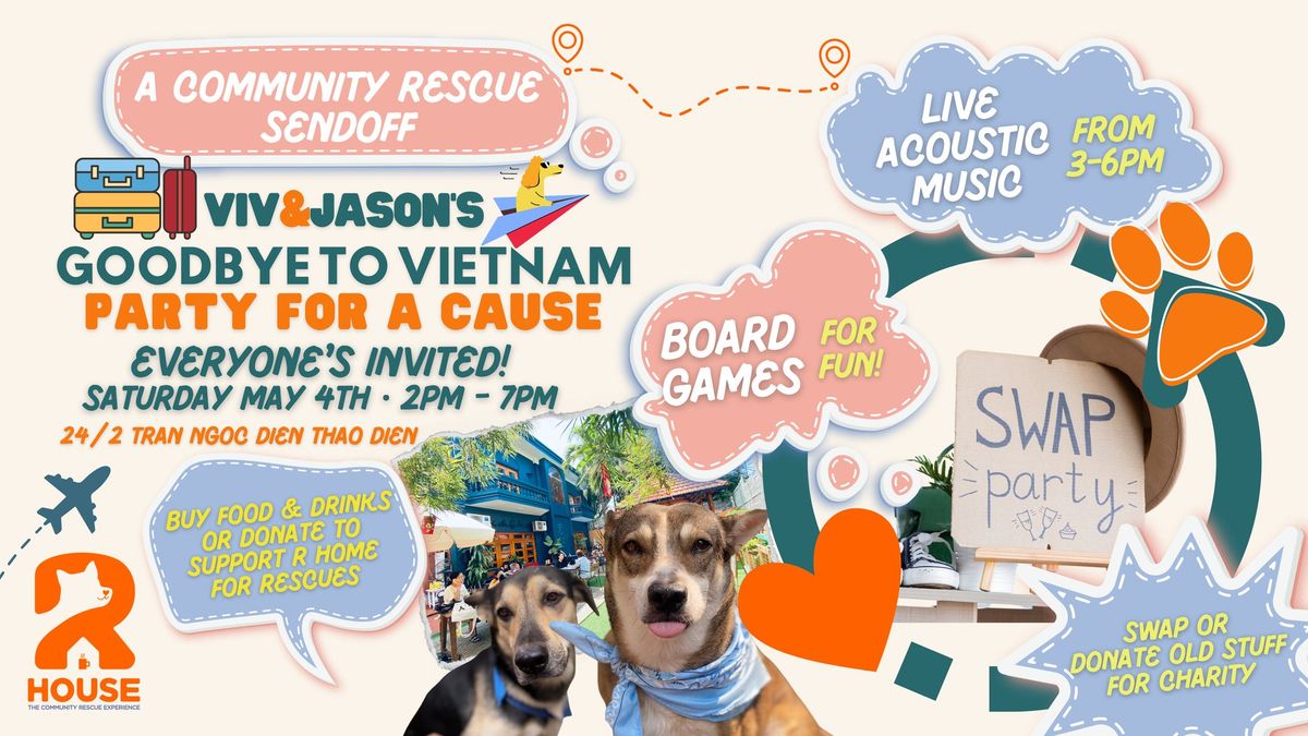A Community Rescue Sendoff Party! Viv & Jason's "Goodbye to Vietnam" Gathering for a Cause!