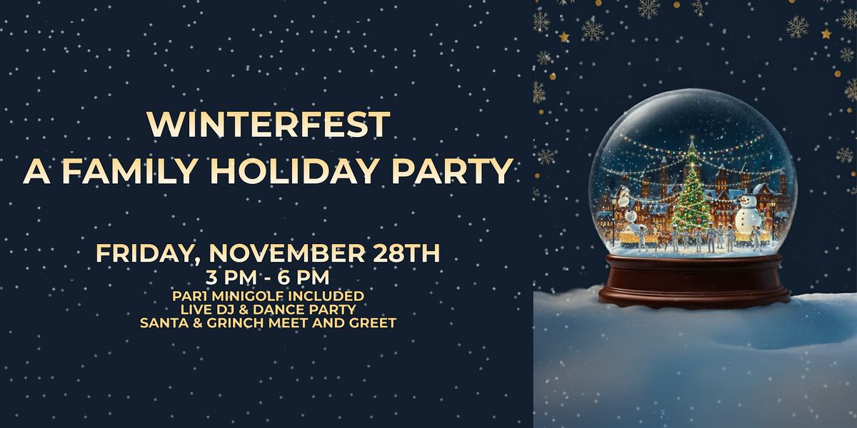 WINTERFEST - A FAMILY HOLIDAY PARTY