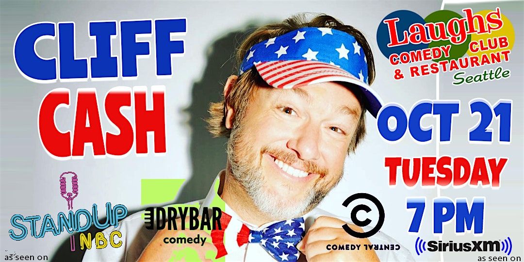 Comedy Show: Cliff Cash on Tuesday October 21st at 7pm Seattle