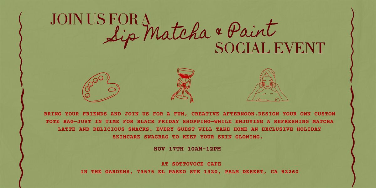 Join Us for Sip, Matcha & Paint in Palm Desert!