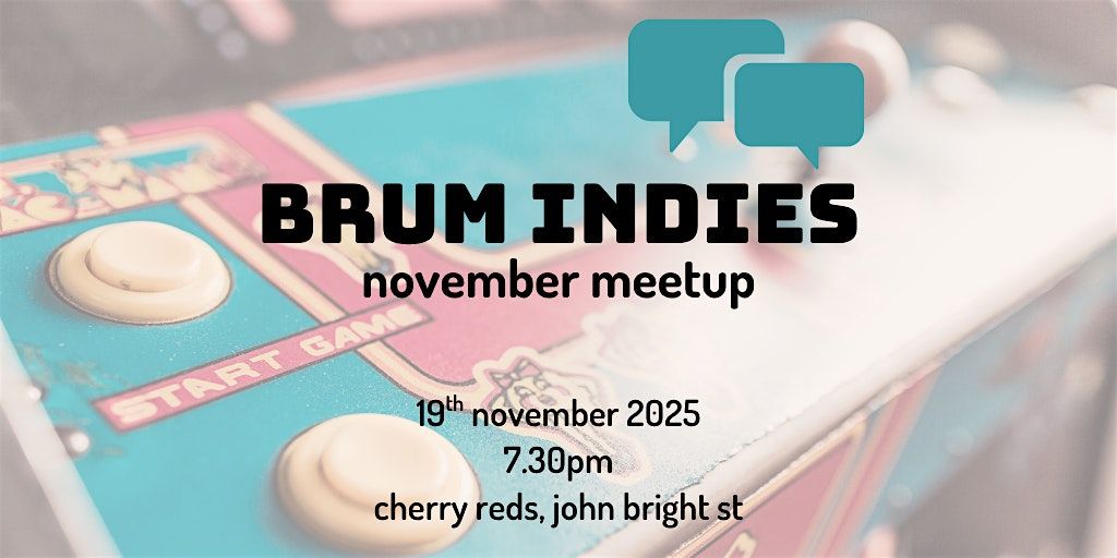 November Brum Indies Gamedev Meetup