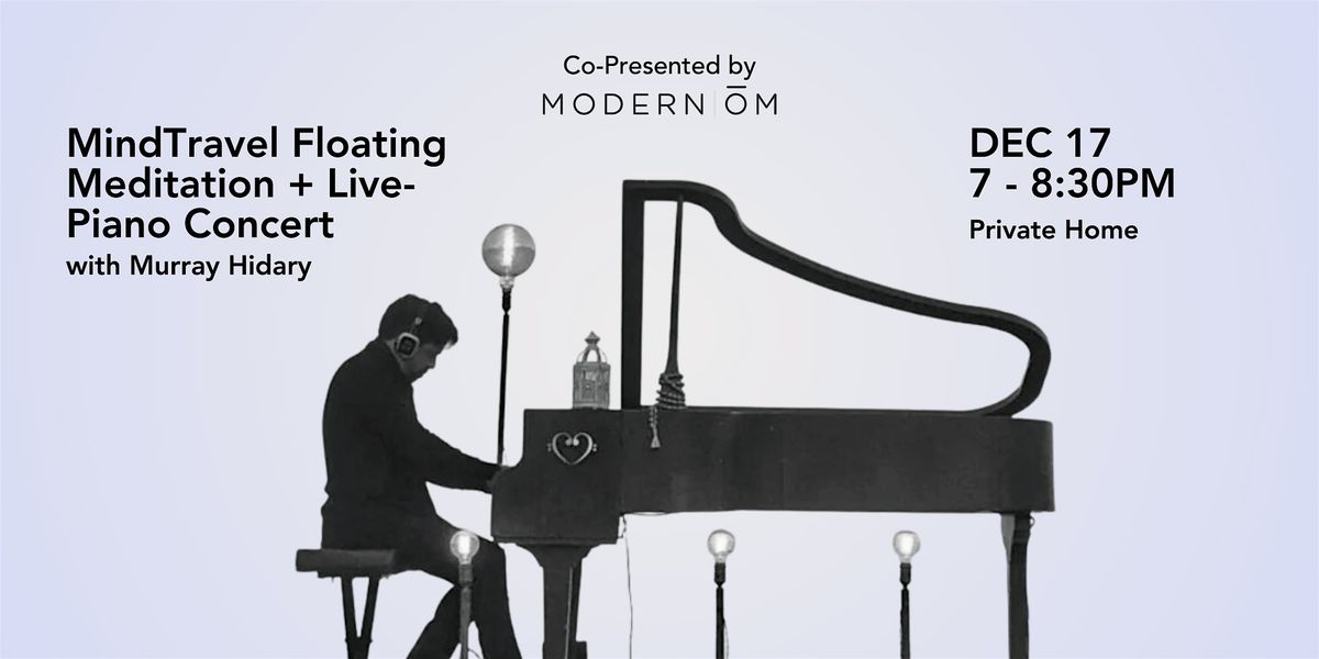 MindTravel Floating Meditation + Live-Piano Concert