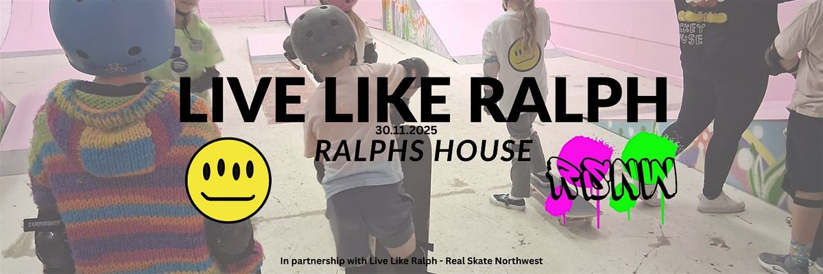 Live Like Ralph Donate to Skate Session