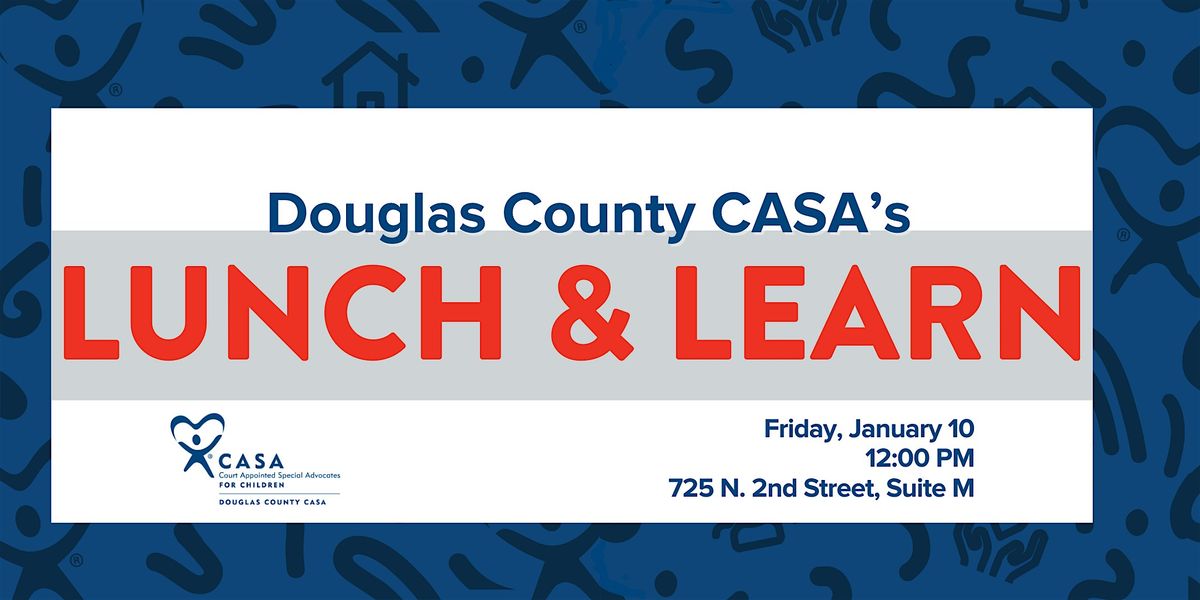 Douglas County CASA's Lunch & Learn