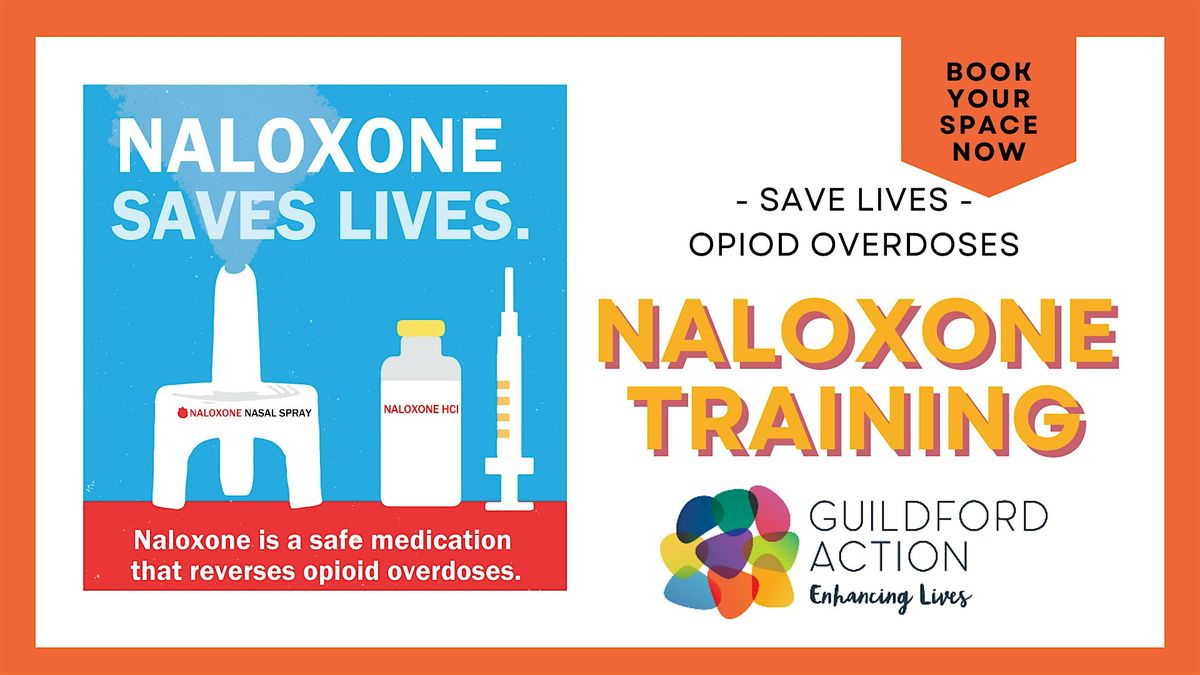 SAVE A LIFE - Naloxone Training (Opioid Overdose)